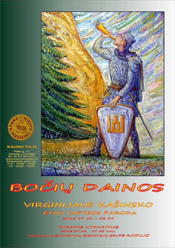 BOCIU DAINOS-Virginijaus Kasinsko etno tapybos paroda Kauno pilyje 2015-07-01--08-09-K100