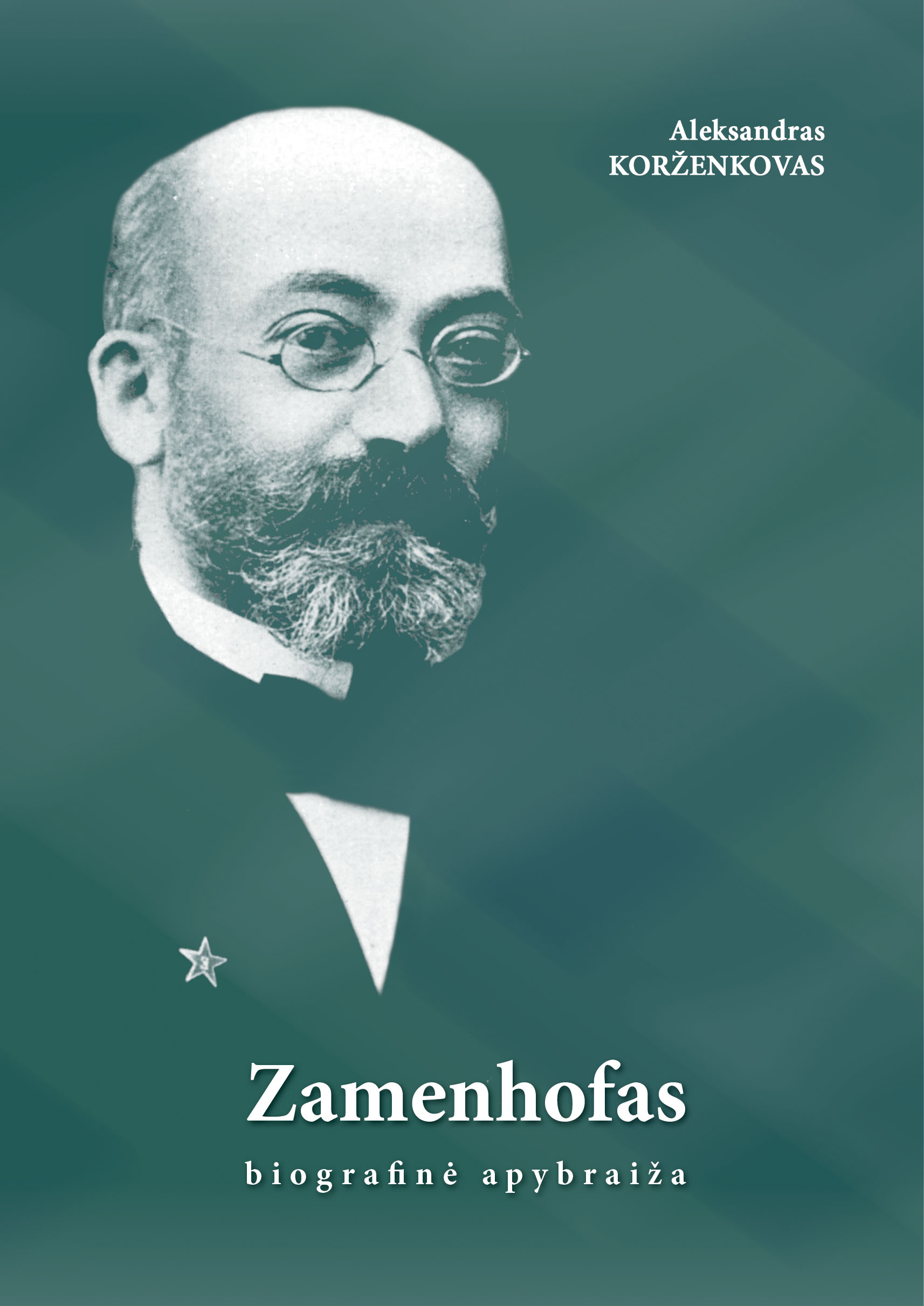  Knygos „Zamenhofas: biografinė apybraiža“ viršelis | Lietuvos esperantininkų sąjungos nuotr.