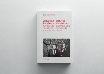 Sovietmečio Lietuvos architektūros užkulisiai – tarp kultūrinės rezistencijos ir maištaujančio oportunizmo? (video)