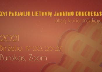 XVI Pasaulio Lietuvių Jaunimo Kongresas bus virtualus