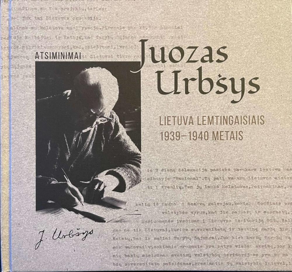 J. Urbšio prisiminimų naująsis leidimas „Lietuva lemtingais 1939–1940 metais“ | V. Valiušaičio nuotr.