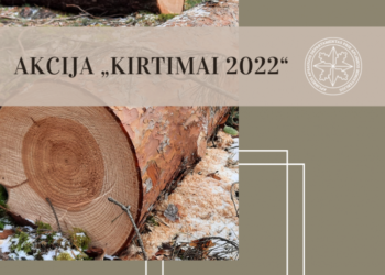 Aplinkosaugininkai kovo mėnesį pradeda naują akciją „Kirtimai“