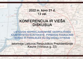 Renginyje Kaune – istorikų ir politologų pokalbis apie Lietuvos nepriklausomybę geopolitinės kaimynystės sąlygomis