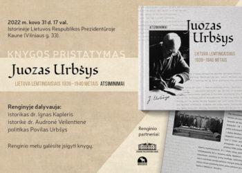 Juozo Urbšio knygos „Lietuva lemtingaisiais 1939–1940 metais. Atsiminimai“ naujo leidimo pristatymas