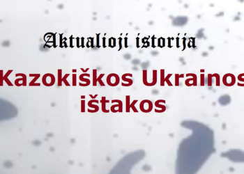 „Aktualioji istorija“: Kazokiškos Ukrainos ištakos