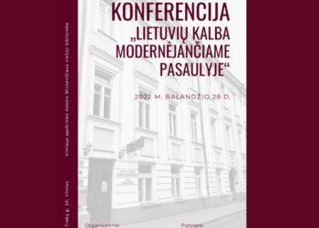 Rengiama konferencija „Lietuvių kalba modernėjančiame pasaulyje“
