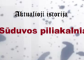 „Aktualioji istorija“: Sūduvos piliakalniai