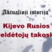 „Aktualioji istorija“: Kijevo Rusios paveldėtojų takoskyros