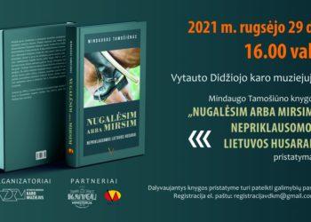 Istoriko Mindaugo Tamošiūno knygos „Nugalėsim arba mirsim. Nepriklausomos Lietuvos husarai“ pristatymas | vdkaromuziejus.lt nuotr.