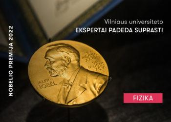 Fizika. VU žinovai, Nobeliai | VU nuotr.