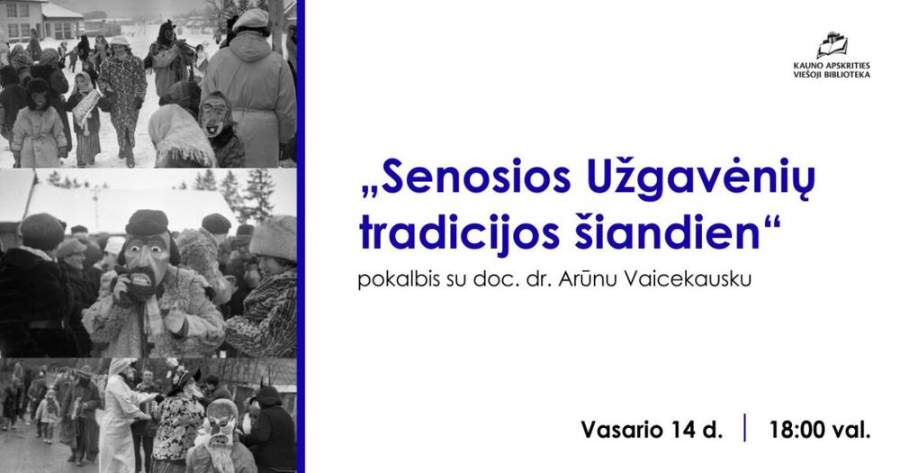 Senieji Užgavėnių papročiai šiandien | Kauno apskrities viešosios bibliotekos nuotr.