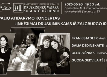 „Druskininkų vasara su M. K. Čiurlioniu“ dovanos išskirtinę menų šventę | druskininkukulturoscentras.lt nuotr.