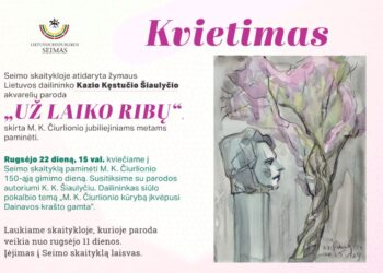 Su K. K. Šiaulyčio paroda „Už laiko ribų“ rugsėjo 22 d. Seime bus ypatingai paminėtas M. K. Čiurlionio 150-metis