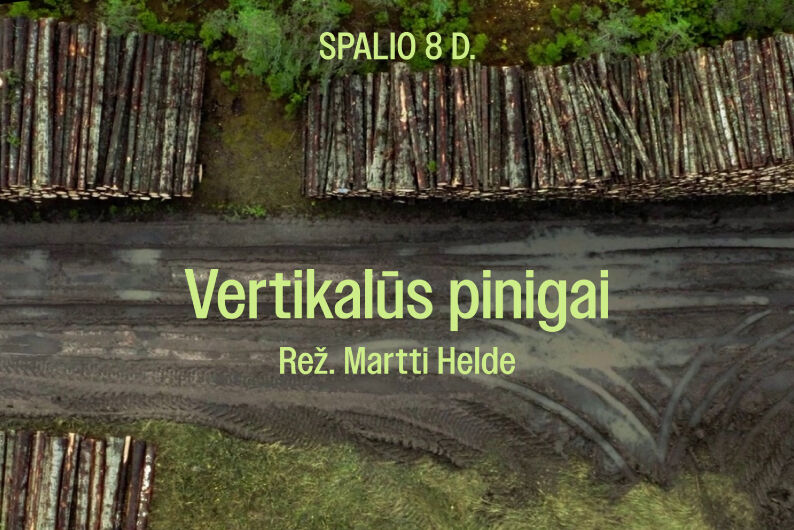 Dokumentinis filmas „Vertikalūs pinigai“