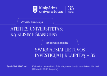 Vienas jauniausių šalyje – Klaipėdos universitetas – mini 35-ąją sukaktį