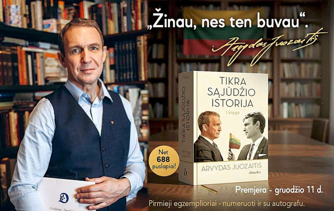 Arvydas Juozaitis, knyga „Tikra Sąjūdžio istorija“ (I knyga)