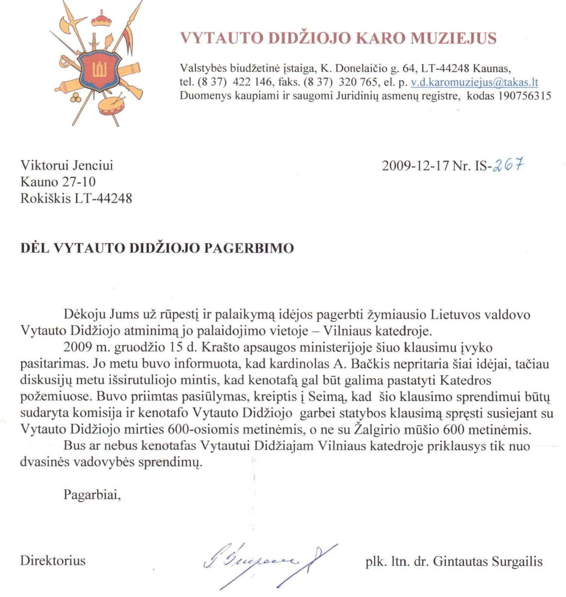 Vytauto Didžiojo karo muziejaus 2009 metų raštas „Dėl Vytauto Didžiojo pagerbimo“ | autoriaus faksimilė Vytauto Didžiojo karo muziejaus 2009 metų raštas „Dėl Vytauto Didžiojo pagerbimo“