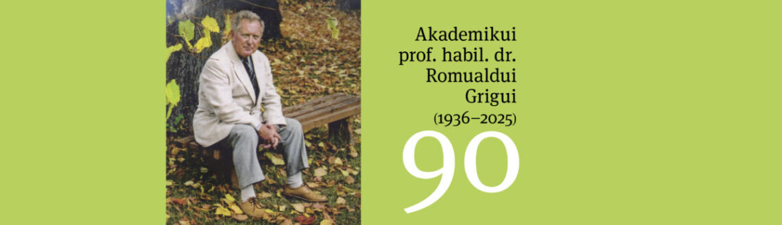 Sraunaus, gaivaus upelio būta. Akademiko prof. habil. dr. R. Grigo (1936–2025) – 90 metų sukakties paminėjimas