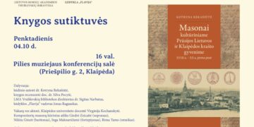 Knygos „Masonai kultūriniame Prūsijos Lietuvos ir Klaipėdos krašto gyvenime: XVIII a. – XX a. pirma pusė“ sutiktuvės