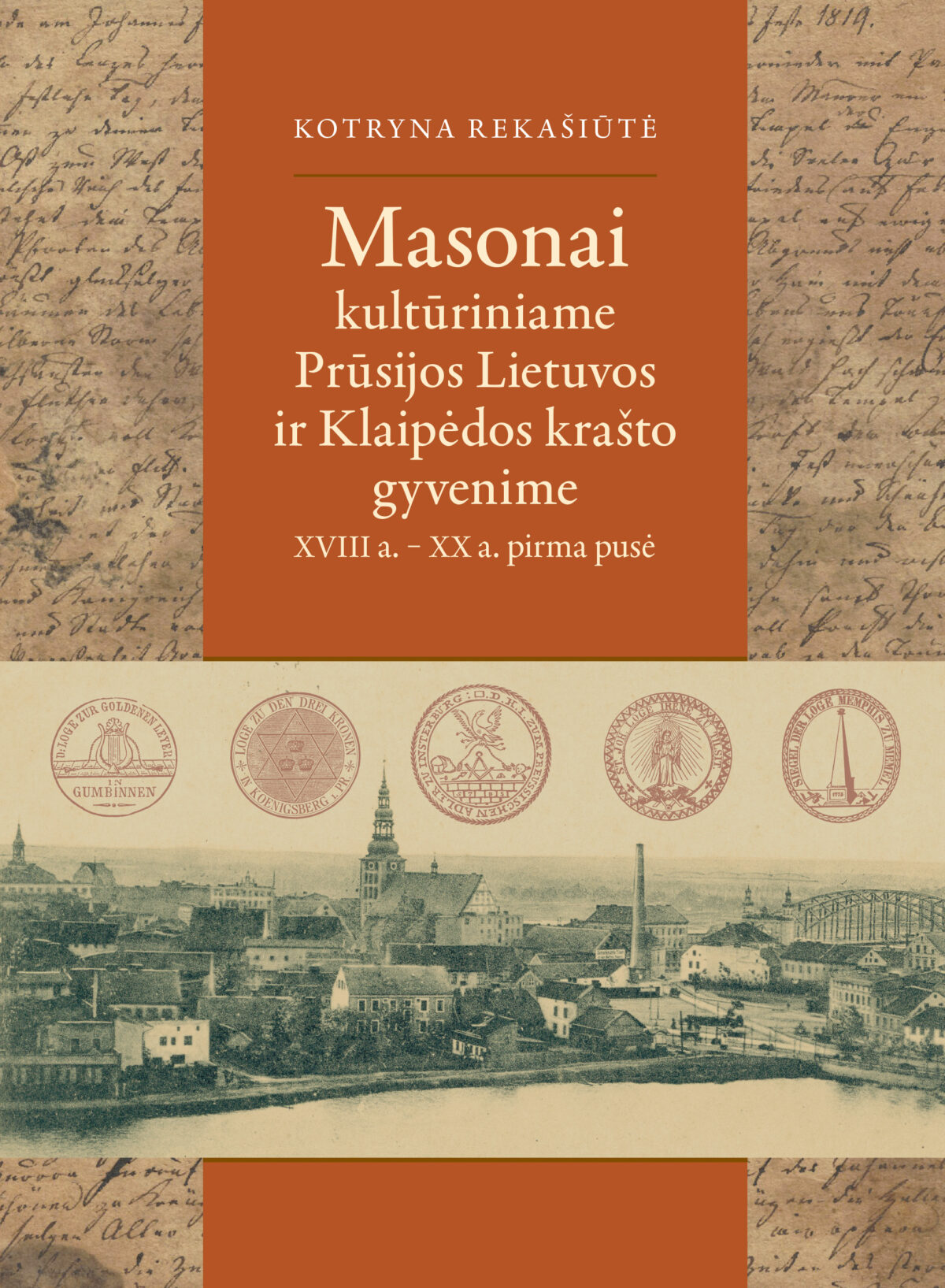 Knygos „Masonai kultūriniame Prūsijos Lietuvos ir Klaipėdos krašto gyvenime: XVIII a. – XX a. pirma pusė“ sutiktuvės 