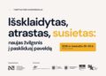 Tarptautinė konferencija „Išsklaidytas, atrastas, susietas naujas žvilgsnis į pasklidusį paveldą“