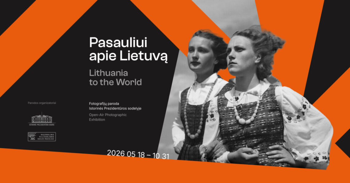 Paroda „Pasauliui apie Lietuvą“ Istorinės Prezidentūros sodelyje