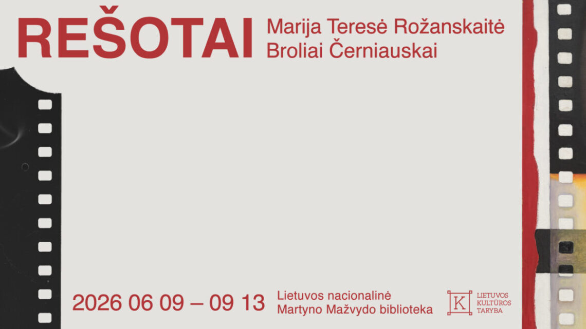 Tapytojos Marijos Teresės Rožanskaitės ir fotomenininkų Brolių Černiauskų paroda „Rešotai“