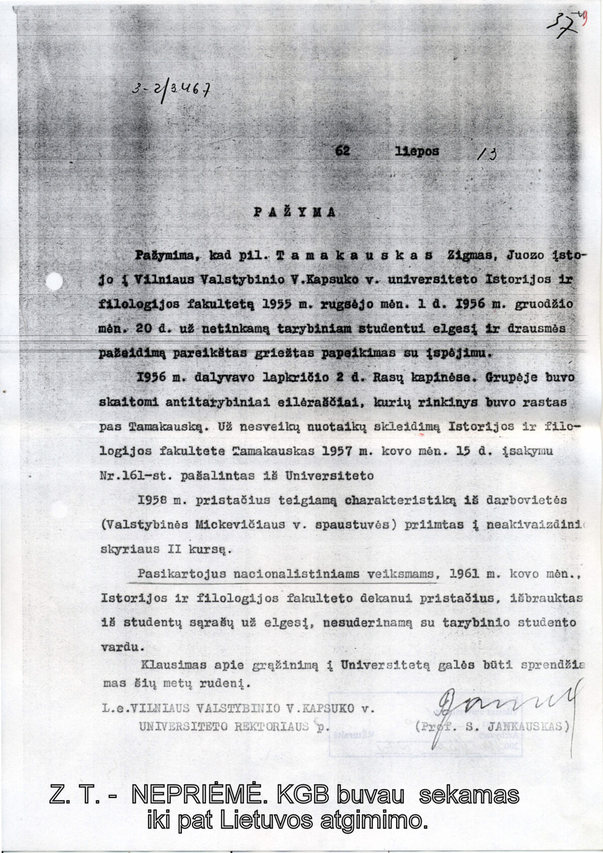 4.Vilniaus universiteto rektorato pažyma apie Istorijos ir filologijos fakulteto studentą Zigmą Tamakauską. Vilnius, 1962 m. liepos 13 d. 