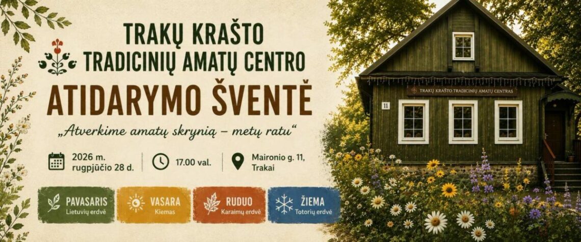Trakų krašto tradicinių amatų centro atidarymo šventė