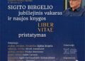 Sigito Birgelio jubiliejinio vakaro ir knygos „Liber vitae“ pristatymo plakatas su poeto portretu