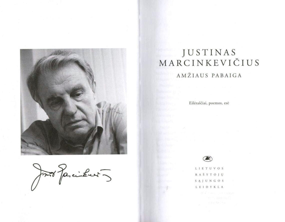 Justinas Marcinkevičius. Amžiaus pabaiga | L. Milčiaus nuotr.