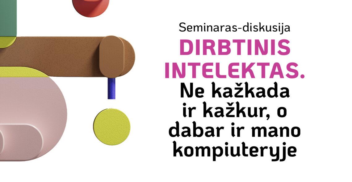 R. Čiegis. Dirbtinis intelektas. Ne kažkada ir kažkur, o dabar ir mano kompiuteryje