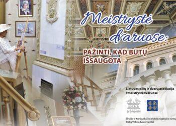Lietuvos pilių ir dvarų asociacija kviečia pažinti senųjų meistrų palikimą pilyse | Lietuvos pilių ir dvarų asociacijos nuotr.