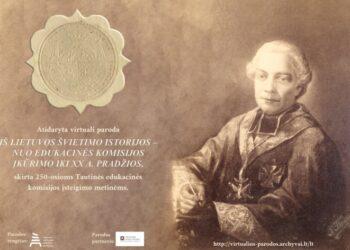 Pristatyta virtuali paroda „Iš Lietuvos švietimo istorijos – nuo Edukacinės komisijos įkūrimo iki XX a. pradžios“ | archyvai.lt nuotr.