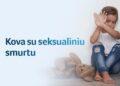 Kova su seksualiniu smurtu | socmin.lrv.lt